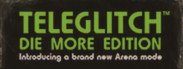 Teleglitch: Die More Edition